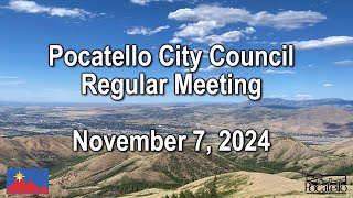 Pocatello City Council Meeting 11 07 24 [upl. by Civ543]