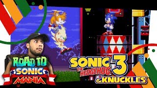 Road to Sonic Mania Sonic 3 amp Knuckles Part 2  Marble Garden amp Carnival Night Zone [upl. by Carrelli]