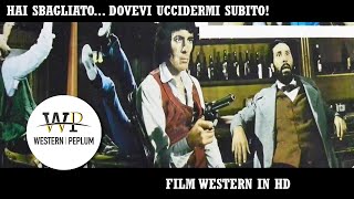 Hai sbagliato dovevi uccidermi subito  Western  HD  Film Completo in Italiano [upl. by Lydia582]