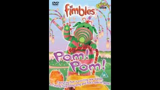 Opening and Closing to Fimbles Pom Pom UK DVD 2004 [upl. by Coryden]