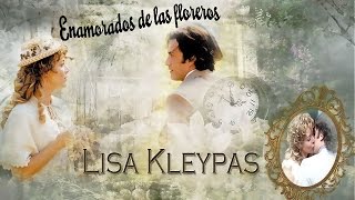 Lisa KLEYPAS Enamorados de las Floreros Saga Wallflowers [upl. by Thacker]