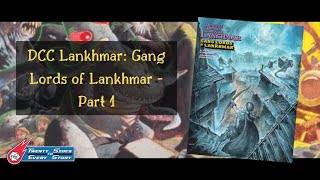 DCCRPG Gang Lords of Lankhmar Part 1 [upl. by Halsted773]