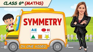 Symmetry  Full Chapter in 1 Video  Class 6th Maths  Champs Batch [upl. by Booth]