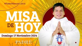 MISA DE HOY Domingo 17 Noviembre 2024 con el Padre Marcos Galvis [upl. by Bigford]