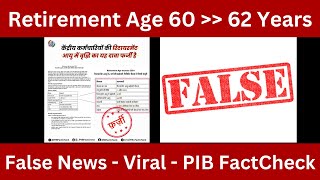 Retirement age for Central Govt Employees increased to 62 PIBFACTCHECK [upl. by Assirem]