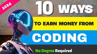 Make Money From Coding  10 Ways to Earn Money from Coding [upl. by Attennaej]