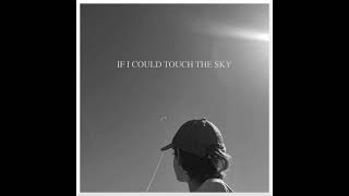 Storm Recorder  If I Could Touch The Sky  feat Kim Harris [upl. by Heilner]