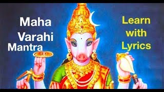 Learn Varahi mantra with Lyrics Maha varahi Moola Mantra 21 times [upl. by Ahsead]