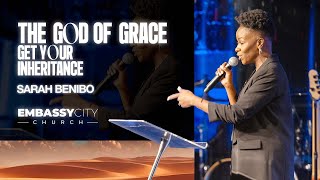 Sarah Benibo  The God of Grace  Get Your Inheritance [upl. by Jessamine]