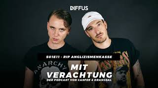 Mit Verachtung  RIP Anglizismenkasse s01e11  Der Podcast von Casper amp Drangsal [upl. by Angadresma]