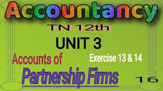 TN 12th accounts chapter 3  Exercise 13 amp 14  interest on drawings in partnership firm [upl. by Story624]