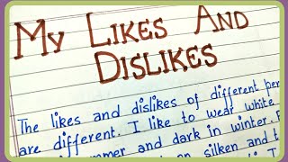 My likes and dislikes  Essay on my likes and dislikes studentsuccess trending likes dislikes [upl. by Pedrotti]