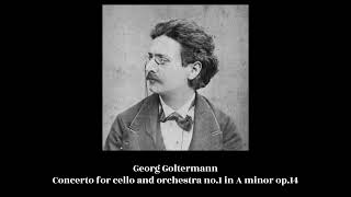 Georg Goltermann  Concerto for cello and orchestra no1 in A minor op14 [upl. by Ardnasirk]