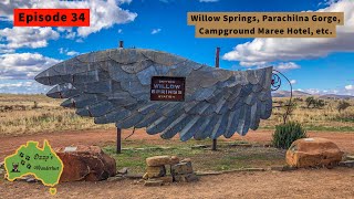 Episode 34 Willow Springs Parachilna Gorge Campground Maree Hotel etc [upl. by Olnek995]