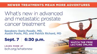 What’s new in advanced and metastatic prostate cancer treatment  BCH Lecture Sept 23 [upl. by Yelrehs881]