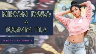 Shooting with the Nikon 105mm f14 and Nikon D850  The Perfect Portrait Lens [upl. by Fadil]