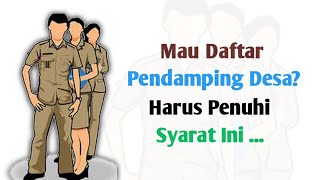 SYARAT MENDAFTAR PENDAMPING LOKAL DESA [upl. by Enomys]