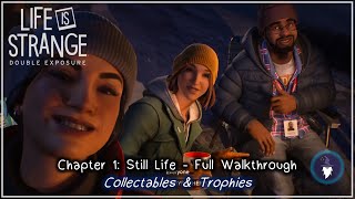 LIFE IS STRANGE DOUBLE EXPOSURE  CHAPTER 01 STILL LIFE FULL WALKTHROUGH [upl. by Haleeuqa]