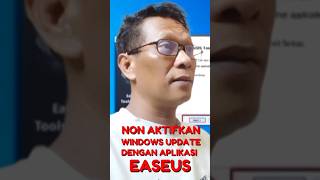 Tutorial cara non aktifkan windows update menggunakan aplikasi easeus shorts [upl. by Amandi906]