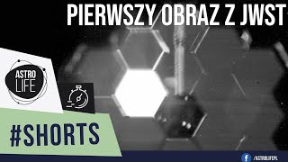 Pierwsze obrazy z Kosmicznego Teleskopu Jamesa Webba  shorts [upl. by Nnyleuqcaj]