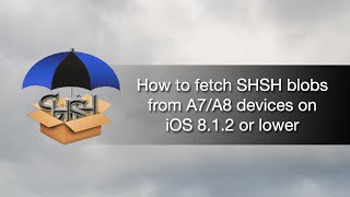 How to fetch SHSH blob from A7A8 devices on iOS 812 or lower with TinyUmbrella  iPhone Hacks [upl. by Mhoj]