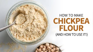 How to Make Chickpea Flour  Perfect for GlutenFree Baking [upl. by Ahsinyt]