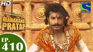 Bharat Ka Veer Putra Maharana Pratap  महाराणा प्रताप  Episode 410  4th May 2015 [upl. by Aicenod]