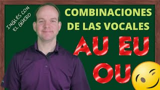 PRONUNCIACIÓN EN INGLÉS combinaciones de las vocales [upl. by Warder189]