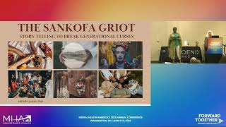 Sherry James Mental Health America 22 The Sankofa Griot Storytelling to Heal Generational Curses [upl. by Engelbert615]