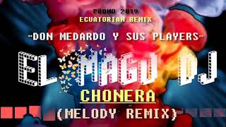 DON MEDARDO Y SUS PLAYERS  CHONERA REMIX MELODY Promo 2021 mezclas [upl. by Herson]