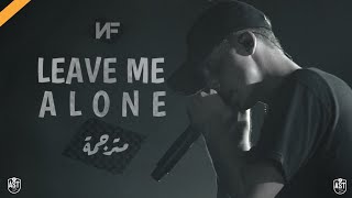 NF  Leave Me Alone مترجمة [upl. by Krid]