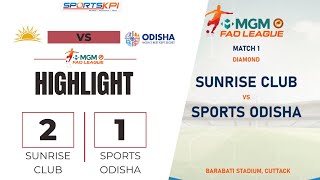 Sunrise Club vs Sports Odisha  MGM FAO League  Match Highlights [upl. by Salisbury557]