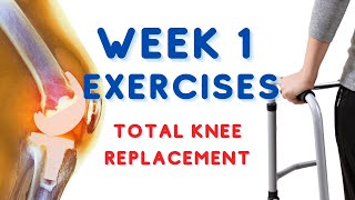 Week 1 Exercises Total Knee Replacement [upl. by Tooley]