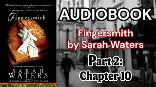 WLW Audiobook Fingersmith by Sarah Waters  Part 2 Chapter 10 [upl. by Nyleikcaj]