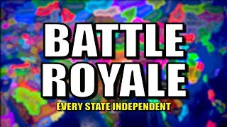 All States Become Nations  Battle Royale  Hearts of Iron 4 HOI4 [upl. by Kitty411]