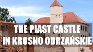 Forgotten Places The Piast Castle in Krosno Odrzańskie [upl. by Arakat]