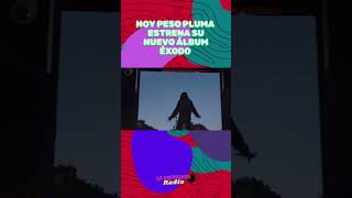 Hoy Peso Pluma ESTRENA su nuevo Álbum quotÉXODOquot  La Butifarra Radio pesopluma exodo doblep [upl. by Esinev189]