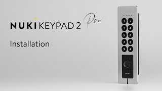 Nuki Keypad 2 Pro Installation [upl. by Dazhahs]