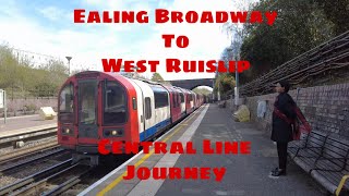 LONDON UNDERGROUND JOURNEY  Ealing Broadway to West Ruislip [upl. by West]