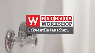 Eckventile tauschen Anleitung  BAUHAUS Workshop [upl. by Madi]