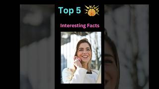 Top 5 Interesting Facts shorts shortfeed shortvideo [upl. by Hterag]