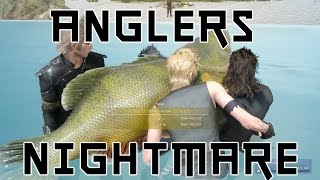 Final Fantasy XV Anglers nightmare guide [upl. by Plantagenet]