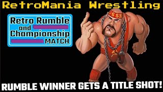 RetroMania Wrestling  Rumble Winner Gets A Title Shot  Retro Rumble and Championship Match [upl. by Cope]