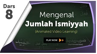 8 Jumlah Ismiyyah  Belajar Nahwu Animated Learning [upl. by Tommi]