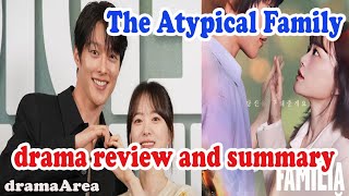 The Atypical Family  drama full review and summary [upl. by Hanzelin703]