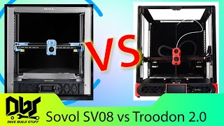 Sovol SV08 or Troodon 20  Which Voron Clone Is Right For You [upl. by Llireva859]