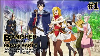 He Was Banished From The Heros Party So He Decided To Live A Quiet Life Part 1  Anime Recap [upl. by Dolphin709]