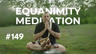 Equanimity Meditation with Scott Tusa 149 [upl. by Arther]