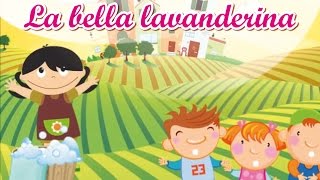 La bella lavanderina  Canzoni tradizionali per bambini MelaEducational [upl. by Haven]