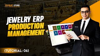 Tutorial 06  Jewelry ERP  Production Management Tutorial  Best Jewelry Store Management Software [upl. by Yalonda]